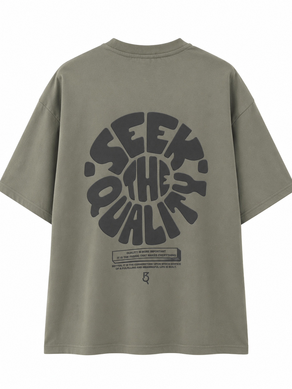 Seek The Quality T-shirt