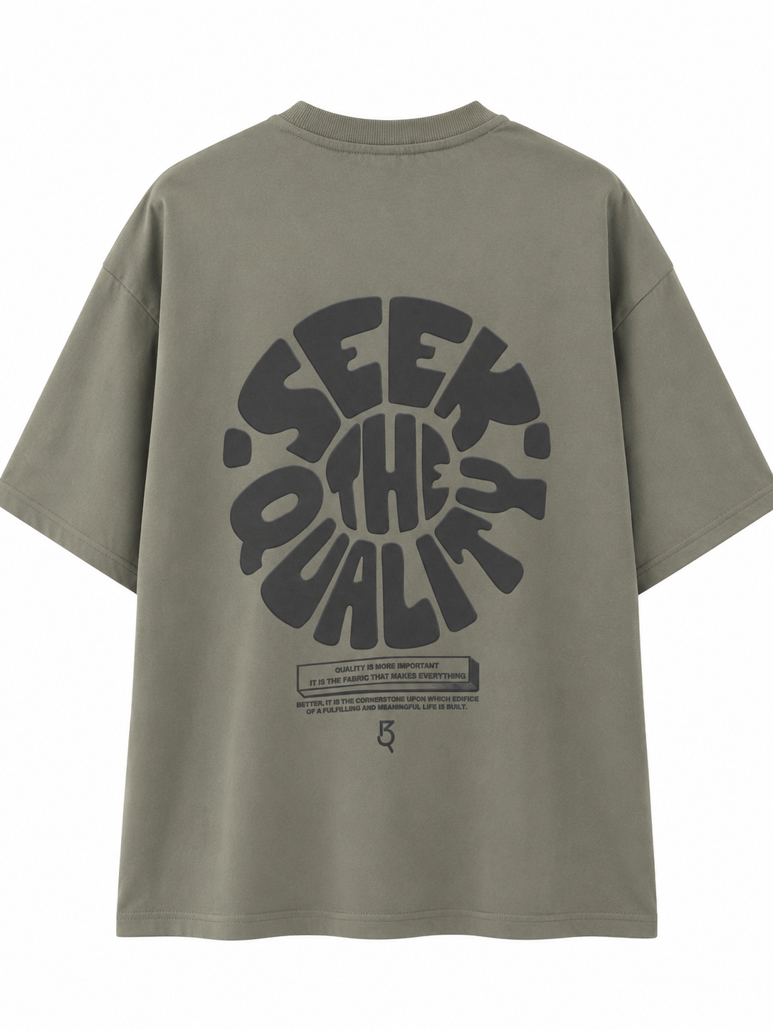 Seek The Quality T-shirt