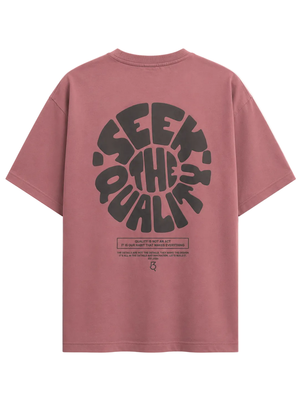 Seek The Quality T-shirt